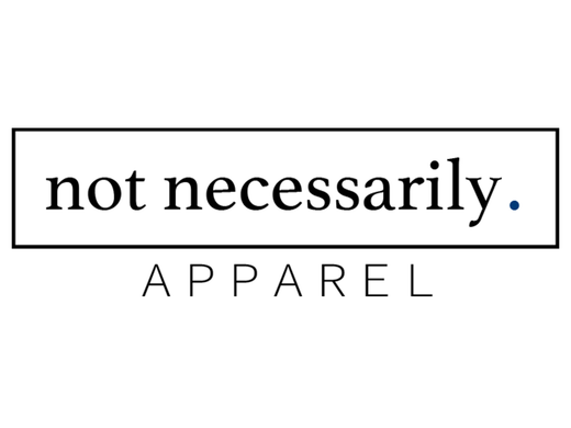 Welcome to the Not Necessarily Apparel Brand