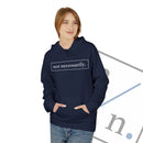Not Necessarily. Softstyle Fleece Hoodie