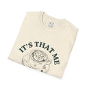 It's That Me Espresso Graphic Tee