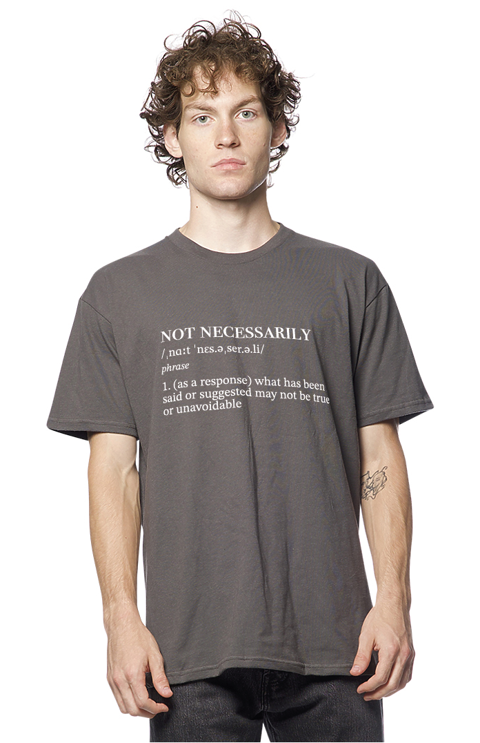 Not Necessarily Definition Tee